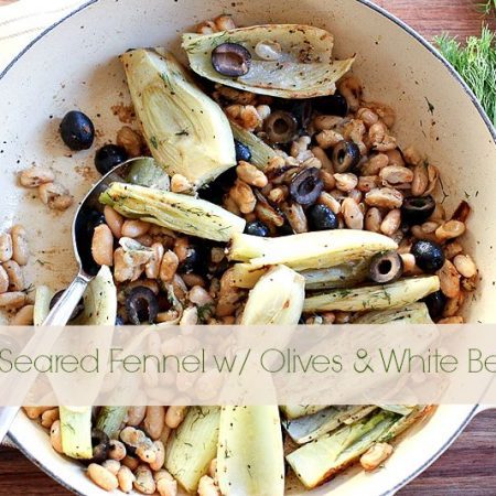Pan Seared Fennel w Olives & White Beans
